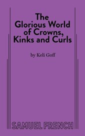 The Glorious World of Crowns, Kinks and Curls