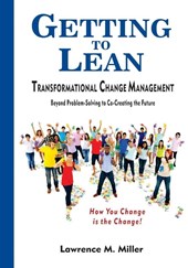 Getting to Lean - Transformational Change Management
