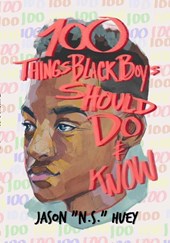 100 Things Black Boys Should Do and Know