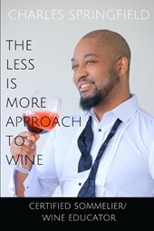 The Less Is More Approach To Wine