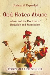 God Hates Abuse Updated and Expanded
