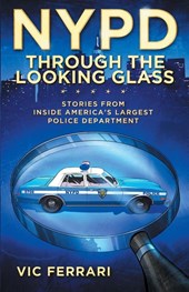 NYPD Through The Looking Glass