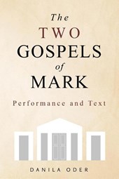 The Two Gospels of Mark