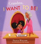 Grandma, I Want To Be