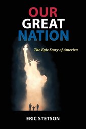 Stetson, E: Our Great Nation