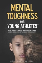 Mental Toughness For Young Athletes