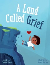 A Land Called Grief