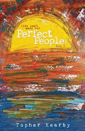 Life Isn't Made For Perfect People