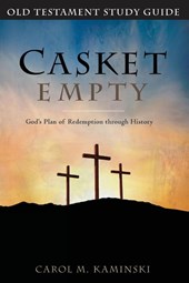 Casket Empty God's Plan of Redemption through History