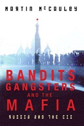 Bandits, Gangsters and the Mafia
