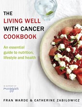 The Living Well With Cancer Cookbook