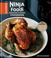 The Ultimate Ninja Foodi Cookbook