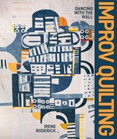 Roderick, I: Improv Quilting