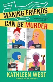 Making Friends Can Be Murder