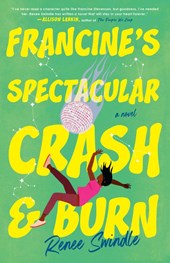 Francine's Spectacular Crash and Burn