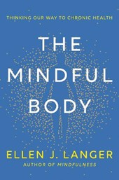Langer, E: Mindful Body