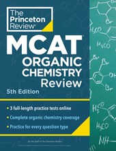 Princeton Review MCAT Organic Chemistry Review, 5th Edition