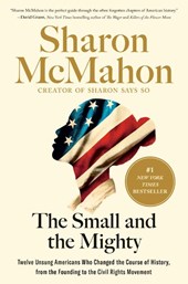 McMahon, S: Small and the Mighty
