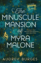 Minuscule Mansion of Myra Malone