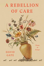 A Rebellion of Care