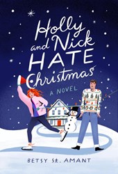 Holly and Nick Hate Christmas