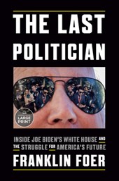 Foer, F: Last Politician