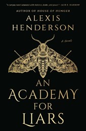 Henderson, A: Academy for Liars