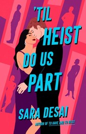 Til Heist Do Us Part