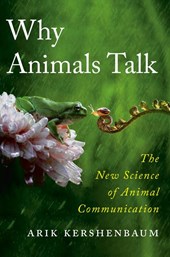 Kershenbaum, A: Why Animals Talk