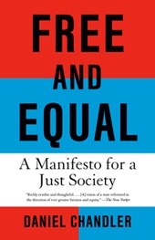 Free and Equal: A Manifesto for a Just Society
