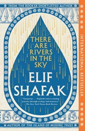 Shafak, E: There Are Rivers in the Sky