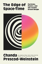 Prescod-Weinstein, C: Edge of Space-Time