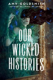 Our Wicked Histories
