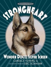Strongheart: Wonder Dog of the Silver Screen