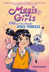 Brennan, M: Kira and the (Maybe) Space Princess