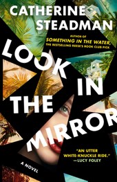 Steadman, C: Look in the Mirror