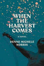 When the Harvest Comes