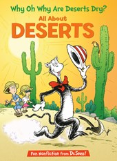 Why Oh Why Are Deserts Dry?: All about Deserts