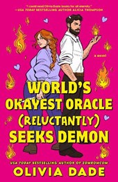 World's Okayest Oracle (Reluctantly) Seeks Demon