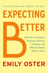 Oster, E: Expecting Better