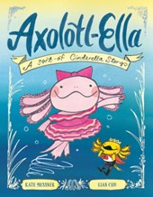 Axolotl-Ella: A Sort-Of Cinderella Story