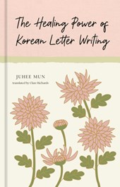 The Healing Power of Korean Letter Writing