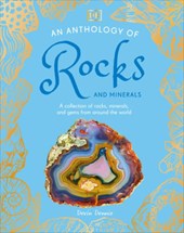 Dennie, D: Anthology of Rocks and Minerals