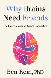 Why Brains Need Friends