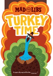 Turkey Time Mad Libs: World's Greatest Word Game