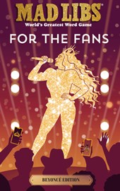 Mad Libs: For the Fans: Beyonce Edition