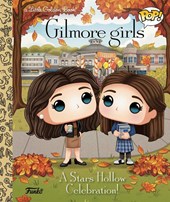 Clauss, L: Gilmore Girls: A Stars Hollow Celebration! (Funko