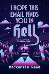 I Hope This Email Finds You in Hell