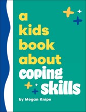 A Kids Book about Coping Skills
