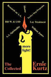 The Collected Ernie Kurtz